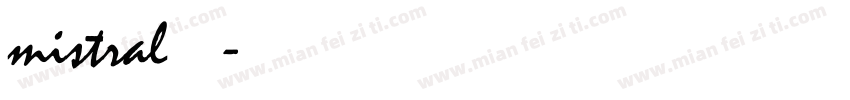mistral字体俄文字体转换