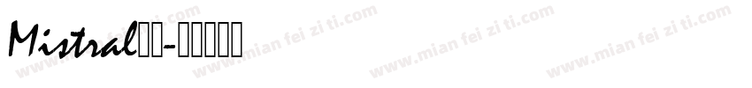 Mistral字体字体转换