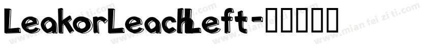 LeakorLeachLeft字体转换