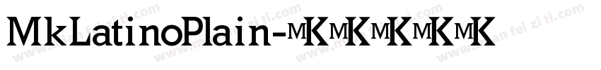 MkLatinoPlain字体转换
