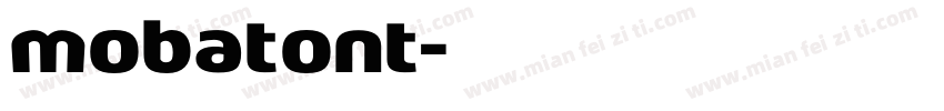 mobatont字体转换