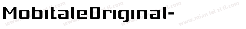 MobitaleOriginal字体转换