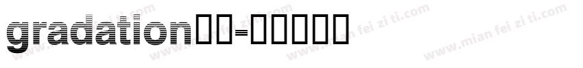gradation字体字体转换