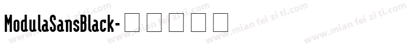 ModulaSansBlack字体转换