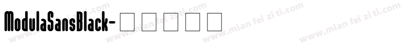 ModulaSansBlack字体转换