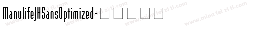 ManulifeJHSansOptimized字体转换