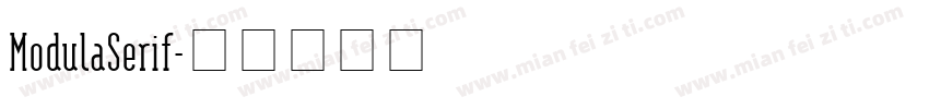 ModulaSerif字体转换