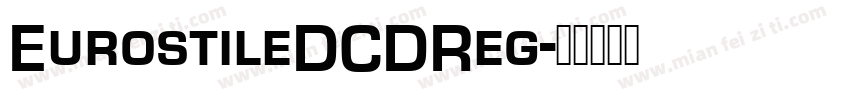 EurostileDCDReg字体转换