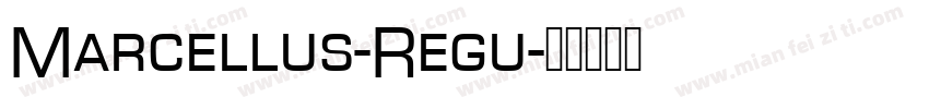 Marcellus-Regu字体转换