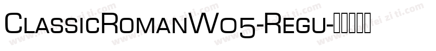 ClassicRomanW05-Regu字体转换
