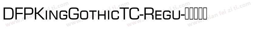 DFPKingGothicTC-Regu字体转换