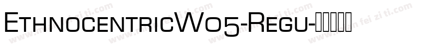 EthnocentricW05-Regu字体转换