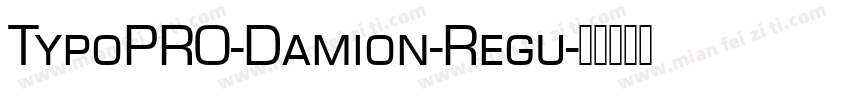 TypoPRO-Damion-Regu字体转换