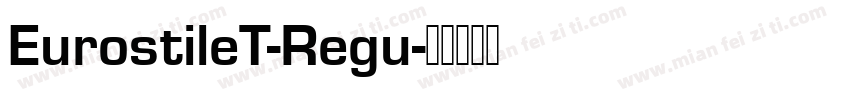 EurostileT-Regu字体转换