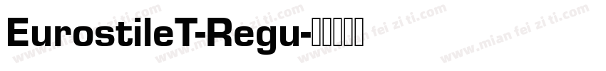 EurostileT-Regu字体转换