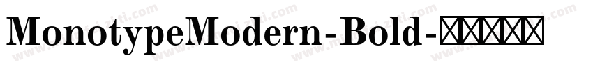 MonotypeModern-Bold字体转换