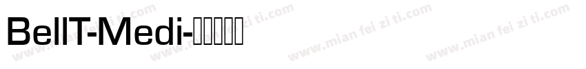 BellT-Medi字体转换