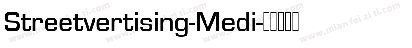 Streetvertising-Medi字体转换