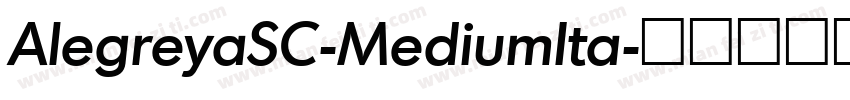 AlegreyaSC-MediumIta字体转换