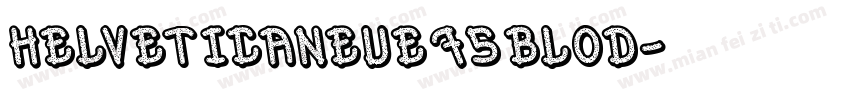 helveticaneue75BLOD字体转换
