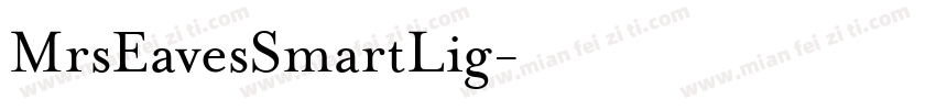 MrsEavesSmartLig字体转换