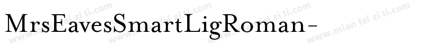 MrsEavesSmartLigRoman字体转换