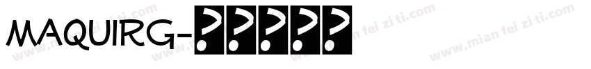 MaquiRg字体转换