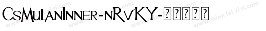 CsMulanInner-nRvKY字体转换
