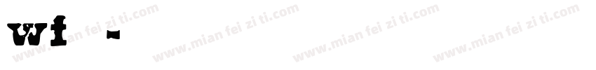 wf筑紫字体转换