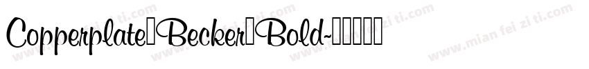 Copperplate_Becker_Bold字体转换