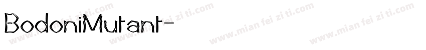 BodoniMutant字体转换