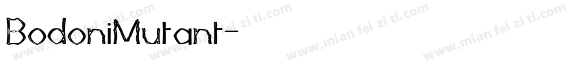 BodoniMutant字体转换