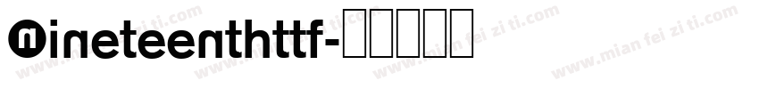 Nineteenthttf字体转换