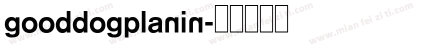 gooddogplanin字体转换