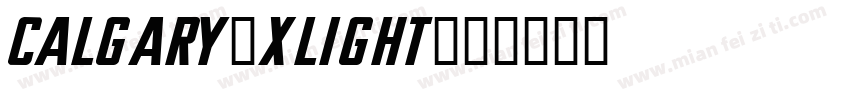 Calgary-Xlight字体转换