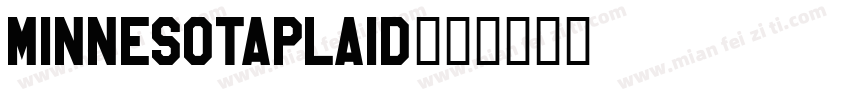 MinnesotaPlaid字体转换