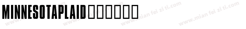 MinnesotaPlaid字体转换