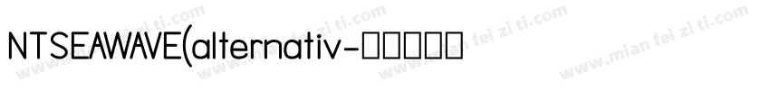 NTSEAWAVE(alternativ字体转换