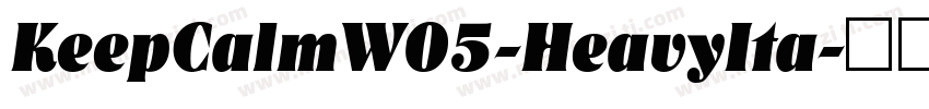 KeepCalmW05-HeavyIta字体转换