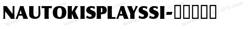 NAUTOKISPLAYSSI字体转换