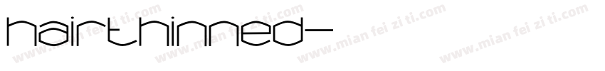 hairthinned字体转换