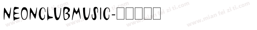 NEONCLUBMUSIC字体转换