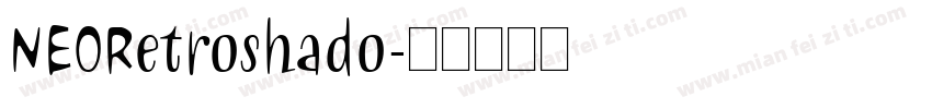 NEORetroshado字体转换