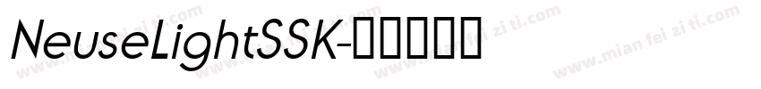 NeuseLightSSK字体转换