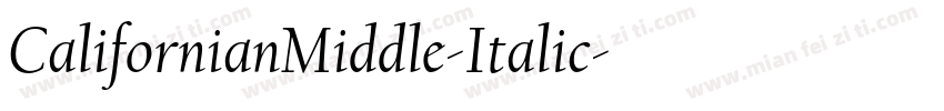 CalifornianMiddle-Italic字体转换