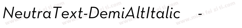 NeutraText-DemiAltItalic字体字体转换
