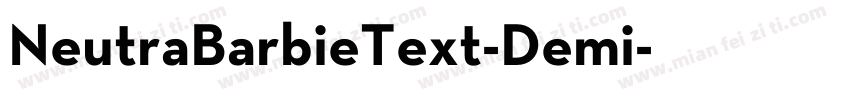 NeutraBarbieText-Demi字体转换