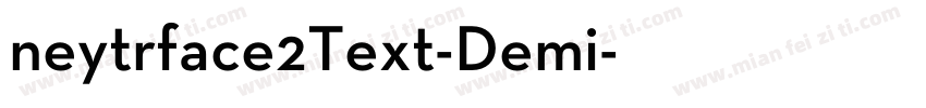 neytrface2Text-Demi字体转换
