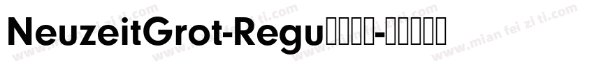 NeuzeitGrot-Regu字体下载字体转换