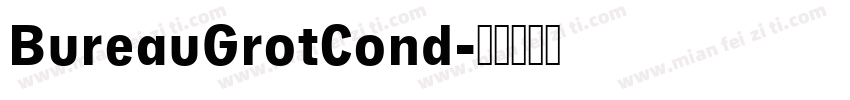 BureauGrotCond字体转换